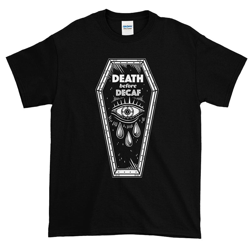 death before decaf t-shirt